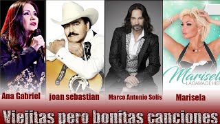 Viejitas Pero Bonitas Canciones Romanticas Marisela,joan sebastian,Marco Antonio Solís,Ana Gabriel