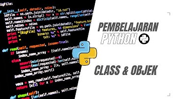 Pembelajaran dasar bahasa pemrograman Python - Part Class & Objek By Happy Coding