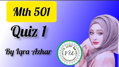 mth501 quiz 1 2022 |mth501 quiz no 1 solution2022 #mth501 #quiz #1