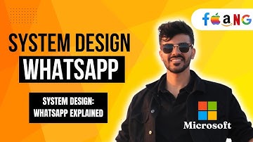 System Design: WhatsApp Explained