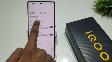 How to set select to speak in iqoo neo 7 pro | iqoo z7 pro me select to speak kaise lagaye