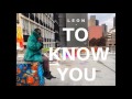 Leon - To Know You (Audio) Whatsapp Status Video Download Free