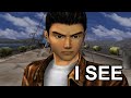 Random "I SEE" Shenmue compilation