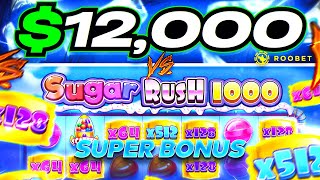$12,000 VS Sugar Rush 1000 SUPER Bonus Buy Close to MAX WIN!!??