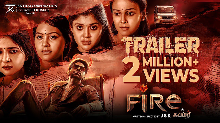 Fire - Trailer | Balaji Murugadoss | Chandini | Rachitha | Sakshi Agarwal |Gayathri Shan |Singampuli