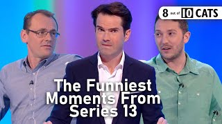 The Funniest Moments From Series 13 | 8 Out of 10 Cats