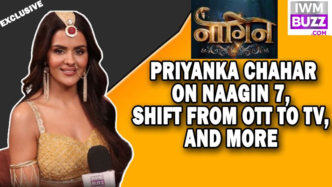 Exclusive: Harness, Action & Transformation : Priyanka Chahar Choudhary on Naagin 7