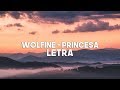 Wolfine - Princesa (Letra)