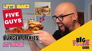 Let's make FIVE GUYS Burger & Fries AT HOME