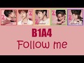 [SUB Kor/Jap]B1A4 -  Follow Me Lyrics