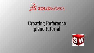 Solidworks tutorial- Creating reference planes