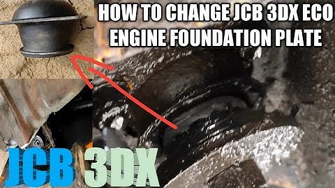 How to change JCB 3dx eco engine foundation l plate
