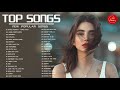 Top Hits 2022🍓Best Pop Songs Playlist 2022🍓Best English Songs Collection 2022 #LoveMusic