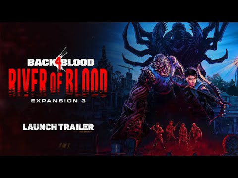 Back 4 Blood – “Corriente de Sangre” Tráiler de Lanzamiento ?