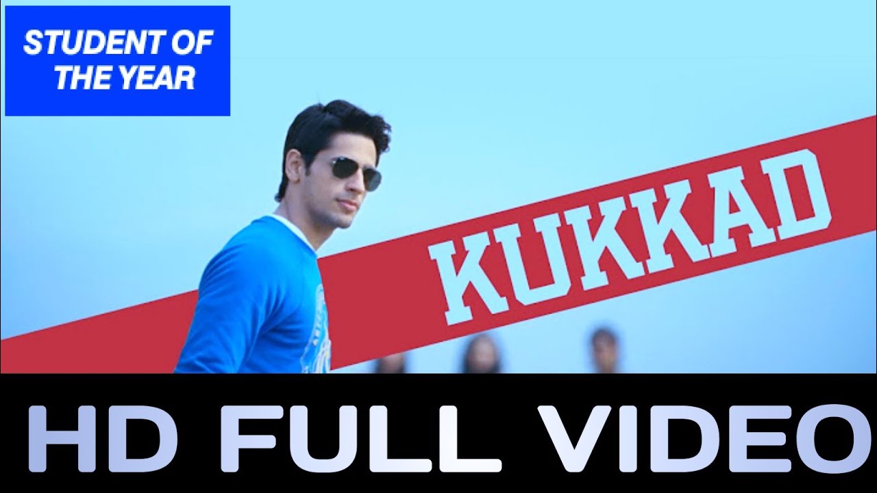 Kukkad - Student Of The Year - Sidharth Malhotra-Alia Bhatt-Varun Dhawan    