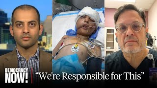 American Surgeons Return from Gaza, Call for End of U.S. Culpability in Genocide