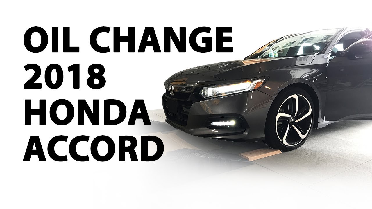 How To Change the Oil - 2018 Honda Accord Sport 1.5 - YouTube