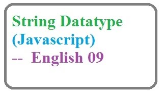 String Datatype in Javascript   --  English 09-vlr training