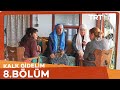 Kalk Gidelim 8. Bölüm