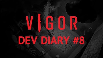 Vigor - 🍅 Dev Diary - Season 8: Trappers