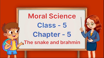Chapter 5  | Class 5 | Moral Science | Easy Learning for Kids | Educational Video