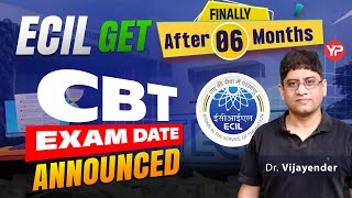 After 6 Months Ecil Get Cbt Exam Date Announced Prepare With Yourpedia