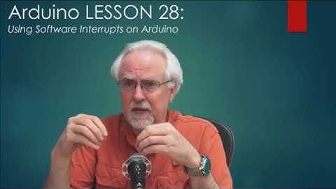 LESSON 28: Tutorial for Programming Software Interrupts on Arduino