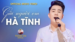 Gửi Người Em Hà Tĩnh - Thanh Tài 🎵 Giọng ca Nghệ Tĩnh chạm đến Triệu con tim người yêu dân ca ví dặm