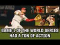 Game 1 of the world series had so many fun moments a breakdown