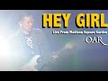 Track 03 - Hey Girl - O.A.R. - Live From Madison Square Garden