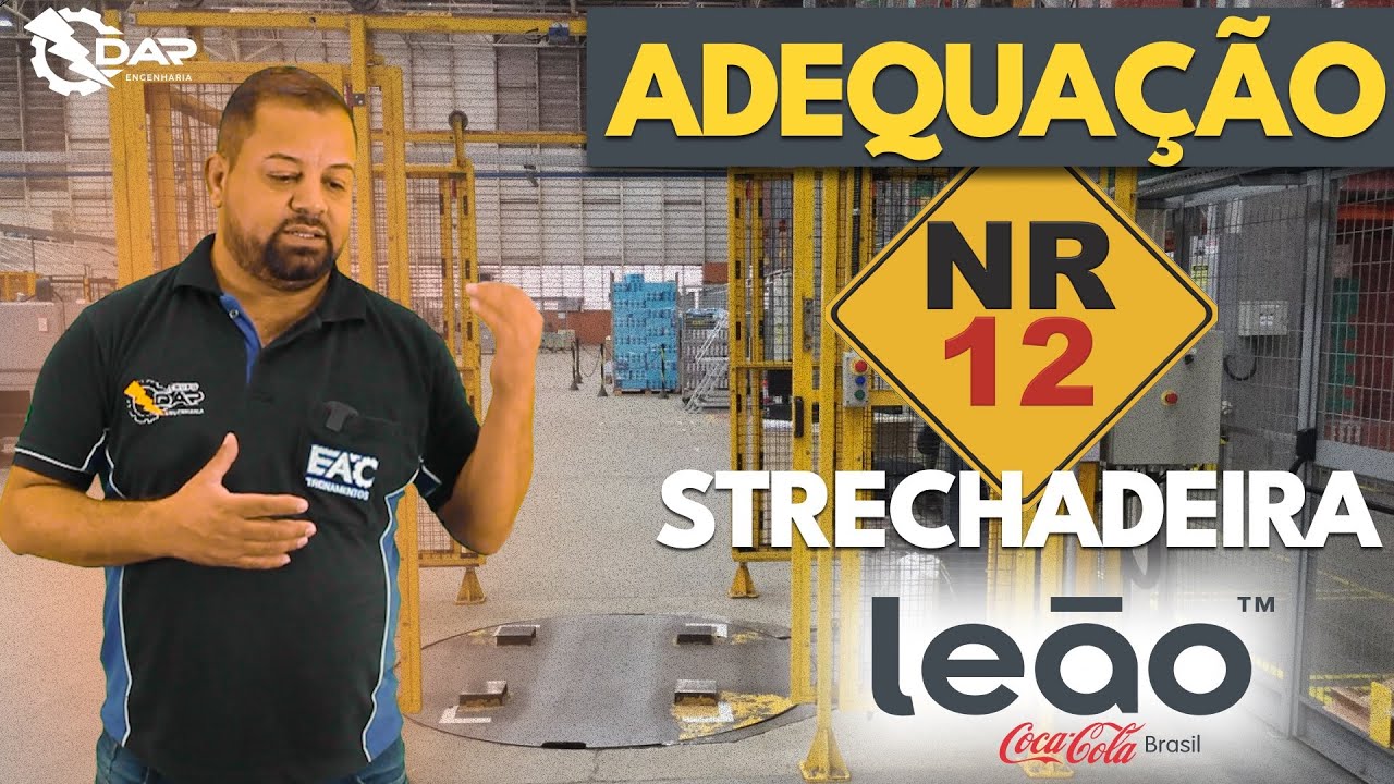 Adequação NR12 em Máquina Strechadeira na Leão Alimentos
