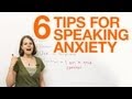 6 tips for dealing with speaking anxiety
