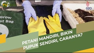 Petani Mandiri, Bikin Pupuk Sendiri, Caranya?