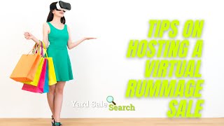 Tips on Hosting a Virtual Rummage Sale | Yard Sale Search