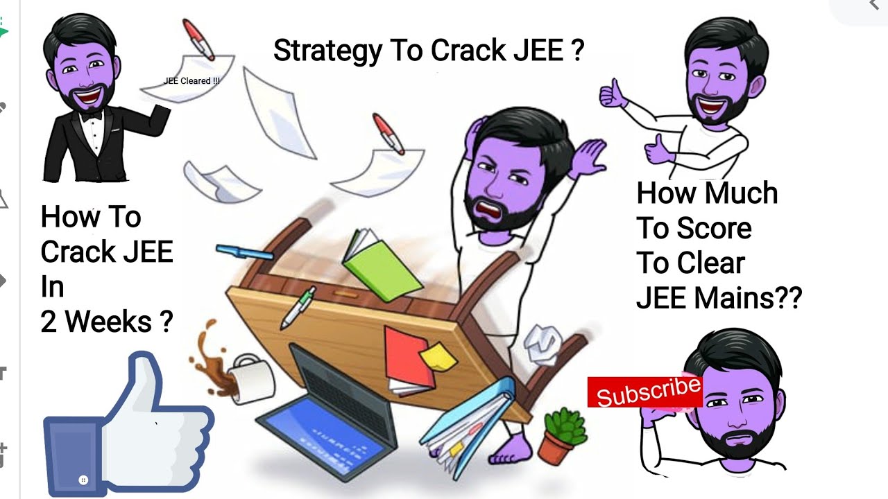 How to Crack JEE in 2 Weeks ?| JEE Mains 2020 strategy | You don't want ...