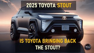 2025 TOYOTA STOUT EV: RUMORS & WHAT WE KNOW