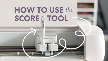 How to Use the Score Tool with Your Cricut
