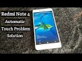 Redmi note 4 automatic touch problem solution