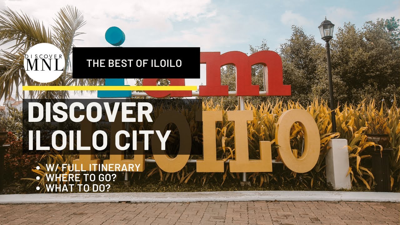 Iloilo Travel Guide | with Itinerary (Where to go? What to do? Where to
