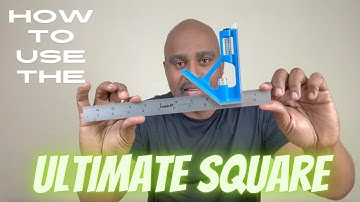 HOW TO PROPERLY USE A COMBINATION SQUARE
