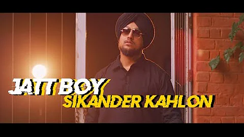 Sikander Kahlon - JATT BOY  | Official Music Video | Punjabi Rap 2021