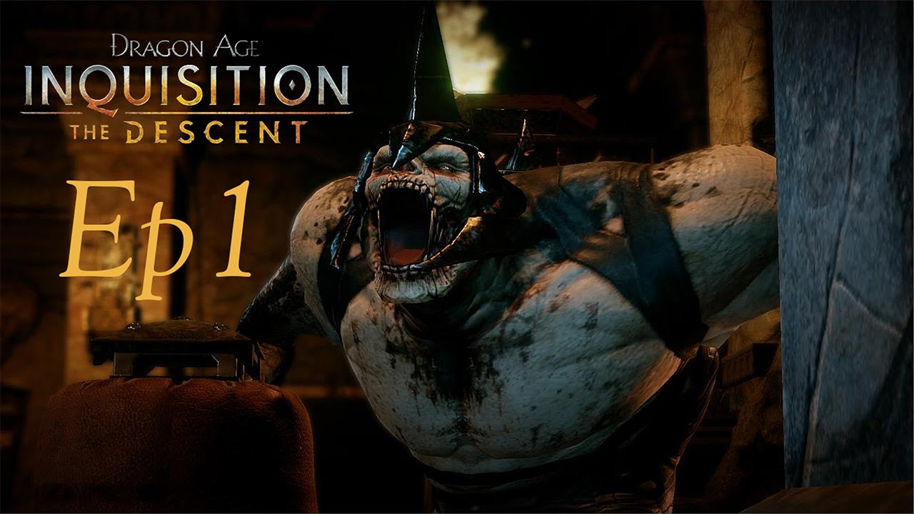 The Descent - Ep1 - Dragon Age: Inquisition - YouTube