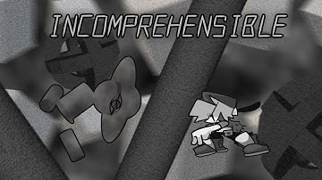 Incomprehensible - FNF Chart Showcase