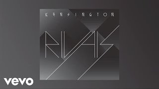 Miniatura del video "Kensington - Rivals (audio only)"