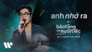Vũ. - Anh Nhớ Ra (Live at 