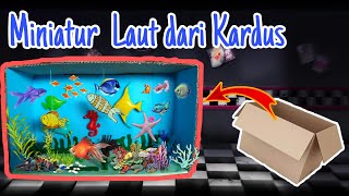 Miniatur Laut / Aquarium dari Kardus - Ide kreatif Kardus Bekas