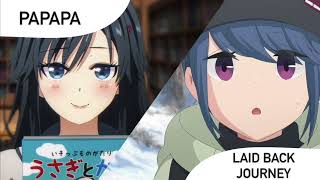Laid Back Journey x Papapa (Yuru Camp Season 3 x Oresuki)