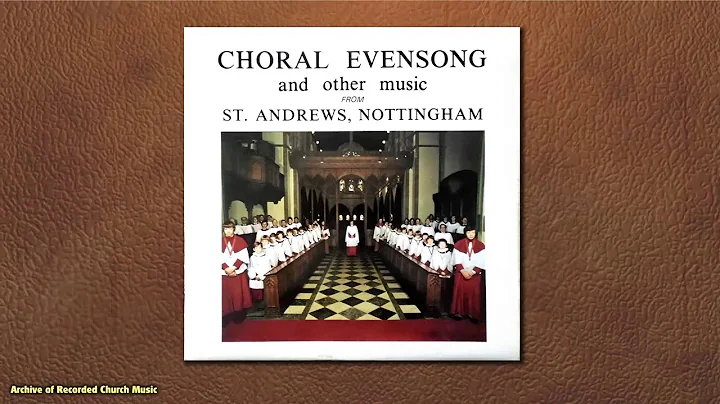 Choral Evensong: St Andrews Nottingham 1976 (David...