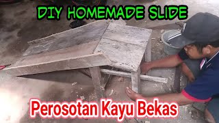 DIY || Membuat Perosotan dari Kayu Bekas MURAH MERIAH Mainan Anak #HOMEMADE Slide