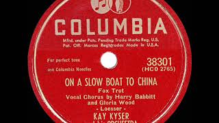 Watch Kay Kyser On A Slow Boat To China video